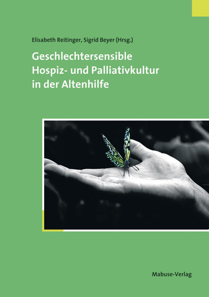 Geschlechtersensible Hospiz- Und Palliativkultur In Der Altenhilfe ...