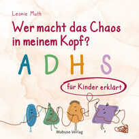 Wer macht das Chaos in meinem Kopf?